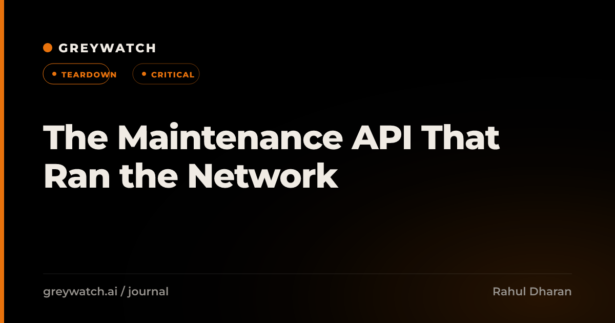 The Maintenance API That Ran the Network