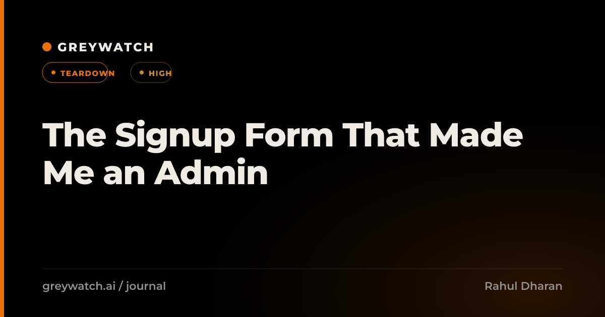 The Signup Form That Made Me an Admin