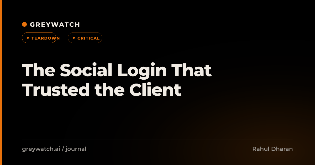 The Social Login That Trusted the Client